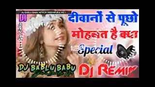 deewanon se poochho Mohabbat hai kya DJ Songs [upl. by Akenaj]