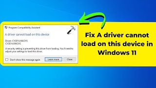 Fix A driver cannot load on this device in Windows 11  How To Solve DRIVER CANT LOAD ON THIS DEVICE [upl. by Zurheide]