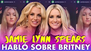 JAMIE LYNN SPEARS HABLÓ  Britney familia y la curatela [upl. by Iinde]