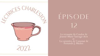 Lectrice Charleston 2022  Episode 12 [upl. by Edgardo]