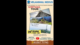 VELAMMAL NEXUS  VIRTUAL TOURCHICHEN ITZA  MACHU PICCHU  CHRIST  THE REDEEMER [upl. by Nyluqcaj]