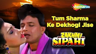 Tum Sharma Ke Dekhogi  Zakhmi Sipahi  Audio Song  Mithun Rituparna Sengupta  Kumar Sanu Songs [upl. by Lucic]