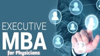 Executive mba for physicians online EMBA after degree Harvard business school [upl. by Treble]