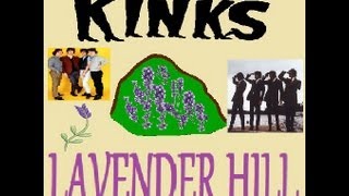 The Kinks Lavender Hill [upl. by Oloapnaig]