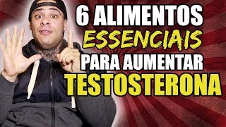 6 ALIMENTOS ESSENCIAIS PARA AUMENTAR A TESTOSTERONA  LEO STRONDA [upl. by Siron]