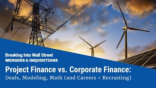 Project Finance vs Corporate Finance Deals Modeling and Math [upl. by Dunham]