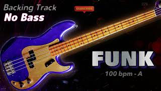 𝄢 FUNK Backing Track  No Bass  Backing track for bass 100 BPM in Am backingtrack [upl. by Ona]