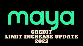 Maya Credit update for March 2023  Maya Credit Limit Increase  Maya bank [upl. by Kery]