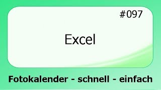 Excel 097 Fotokalender  schnell und einfach deutsch [upl. by Yona]