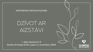 Dievkalpojums  DZĪVOT AR AIZSTĀVI  3112024 [upl. by Agneta718]