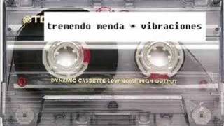 tremendo menda  vibraciones [upl. by Mcclary]