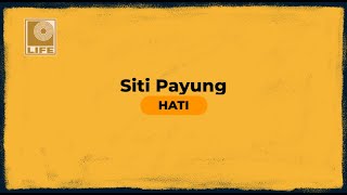 Siti Payung  Hati Official Karaoke Video [upl. by Aerdnaeel227]