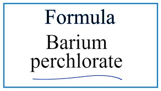 How to Write the Formula for Barium perchlorate [upl. by Karsten]