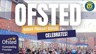 Manor Primary School  Celebrating our Ofsted Result [upl. by Bortman]