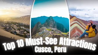 Top 10 MustSee Attractions in Cusco Peru [upl. by Hanahsuar]