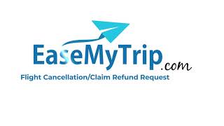 EaseMyTrip Flight CancellationClaim Refund Request Process through desktop TampC Apply [upl. by Anotyal866]