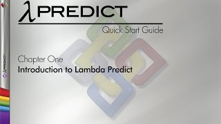 Lambda Predict 9 Quick Start Guide Chapter 1 Introduction to Lambda Predict [upl. by Vallery]