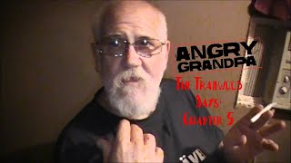 The Angry Grandpa Movie The Trailwood Days Chapter 5 [upl. by Andriette32]