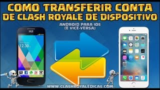 Como veicular a conta do clash royale de um Android para IOS ou  viceversa [upl. by Attekahs9]