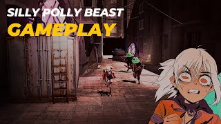 Silly Polly Beast Gameplay l Few minutes Demo [upl. by Rofotsirk]