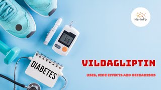 Vildagliptin  Uses Dosage Side Effects amp Mechanism  Galvus [upl. by Eeral]