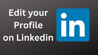 How to Edit Your Linkedin Profile [upl. by Crandell]