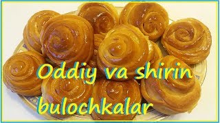 Oddiy va shirin bulochkalar pishirish [upl. by Eilah]