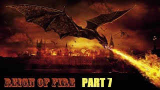 Reign of Fire Pt 7 Keepem Doused [upl. by Ayalat]