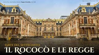 Il Rococò e le regge [upl. by Enidlarej]