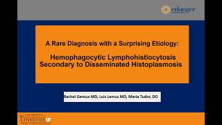 Disseminated Histoplasmosis with subsequent development of Hemophagocytic Lymphohistiocytosis [upl. by Aitselec]