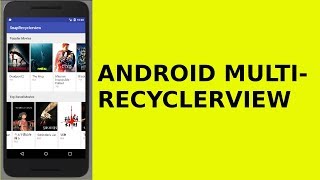 ANDROID MULTI RECYCLERVIEW [upl. by Enawd535]