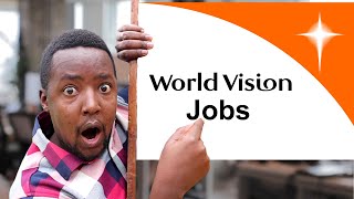 How To Get NGO Jobs in 2024  World Vision Jobs [upl. by Adeirf]