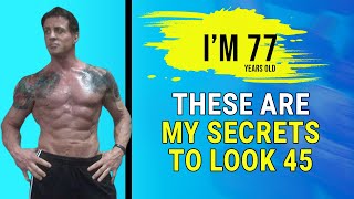 Sylvester Stallone 77 Years Old Shares His Secrets To Look 45  Workout Diet Routine Revealed [upl. by Donia533]