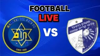 MACCABI TEL AVIV FC VS HAPOEL KIRYAT SHMONA FC ISRAEL PREMIER LEAGUE STREAMING LIVE [upl. by Ulysses]