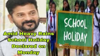 School Holiday declared for Monday Amid Heavy Rains in Hyderabad [upl. by Yevreh]