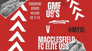 Match of the Day  GMF U9s v Macclesfield Elite U9s [upl. by Mahmoud]