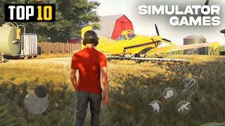 Top 10 New SIMULATOR Games for Android  2024 High Graphics [upl. by Aluk]