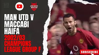 Man Utd v Maccabi Haifa 200203 Champions League Group F [upl. by Zaria]