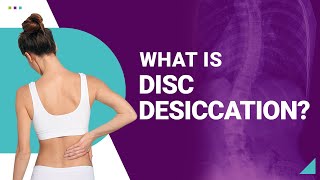 What is Disc Desiccation [upl. by Vladamir651]