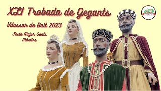 XLI Trobada de Gegants Vilassar de Dalt 2023  Festa Major Sants Màrtirs [upl. by Leasim]