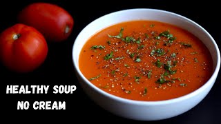 No Cream Healthy Tomato Soup For Weight Loss  How To Make Healthy Tomato Soup  Bowl To Soul [upl. by Nakre]