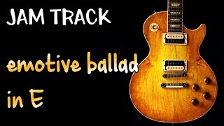 Emotive Ballad Guitar Backing Track Jam in E [upl. by Dlarej]