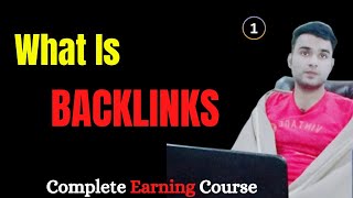 What is Backlinks  Link Building full Course 2023 Lecture 1 [upl. by Cortney]