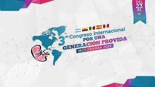 III Congreso Internacional por una Generación Provida  Moyobamba 2024 [upl. by Mourant882]