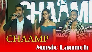 CHAAMP  Music Launch  Dev  Rukmini  Jeet Gannguli  Raftaar  Anupam Roy [upl. by Sidman824]