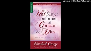 Una Mujer Conforme al Corazón de Dios AUDIOLIBRO un corazón devoto a Dios1 [upl. by Othe683]