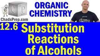 126 Substitution Reactions of Alcohols  Organic Chemistry [upl. by Erine434]