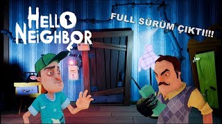 Hello Neighbor  FULL SÜRÜM ÇIKTI ACT1 ÖN İNCELEME Türkçe 98 [upl. by Nora]