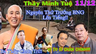 Thầy Minh Tuệ Được Nguyên Thứ Trưởng Lên Tiếng Là Vị Tu Sĩ Chân Chính Ba Thầy Chơn Trí Chia Sẻ [upl. by Llabmik]