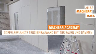 Doppelbeplankte Trockenbauwand mit Tür bauen und dämmen  OBI [upl. by Pulchi]